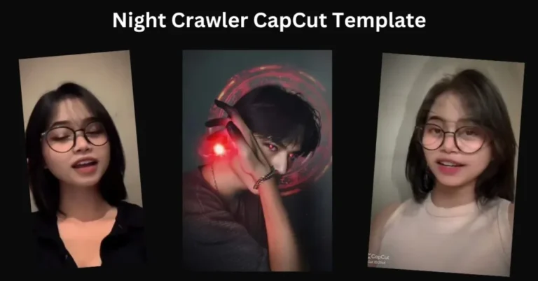 Night Crawler CapCut Template